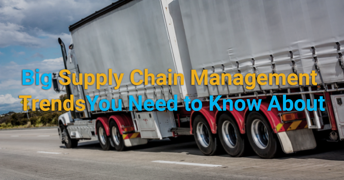 What Are The Trends In Supply Chain Management