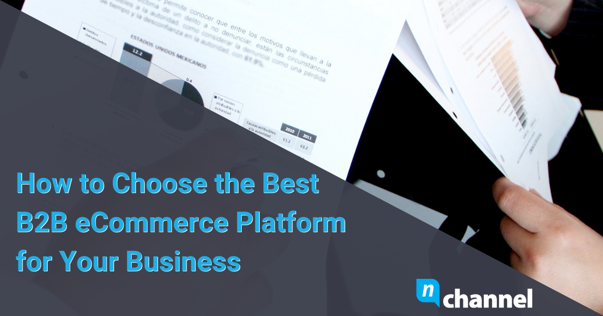 How To Choose The Best B2b Ecommerce Platform For Your Business